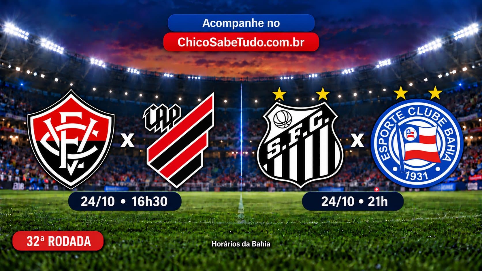 Ilustração produzida com IA pelo Portal ChicoSabeTudo. Vitória x Athletico Paranaense e Santos x Bahia, pela 32ª rodada, em 24/10/2026; horários da Bahia, conforme consulta à CBF em 16/10/2026.