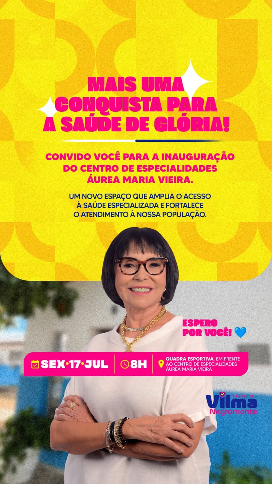 Glória inaugura Centro de Especialidades Áurea Maria Vieira no dia 17 de julho