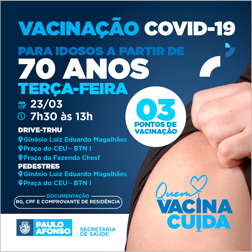 Paulo Afonso: Idosos A Partir De 70 Anos Serão Contemplados Com Vacina Contra A Covid-19 Nesta Terça-Feira (23)