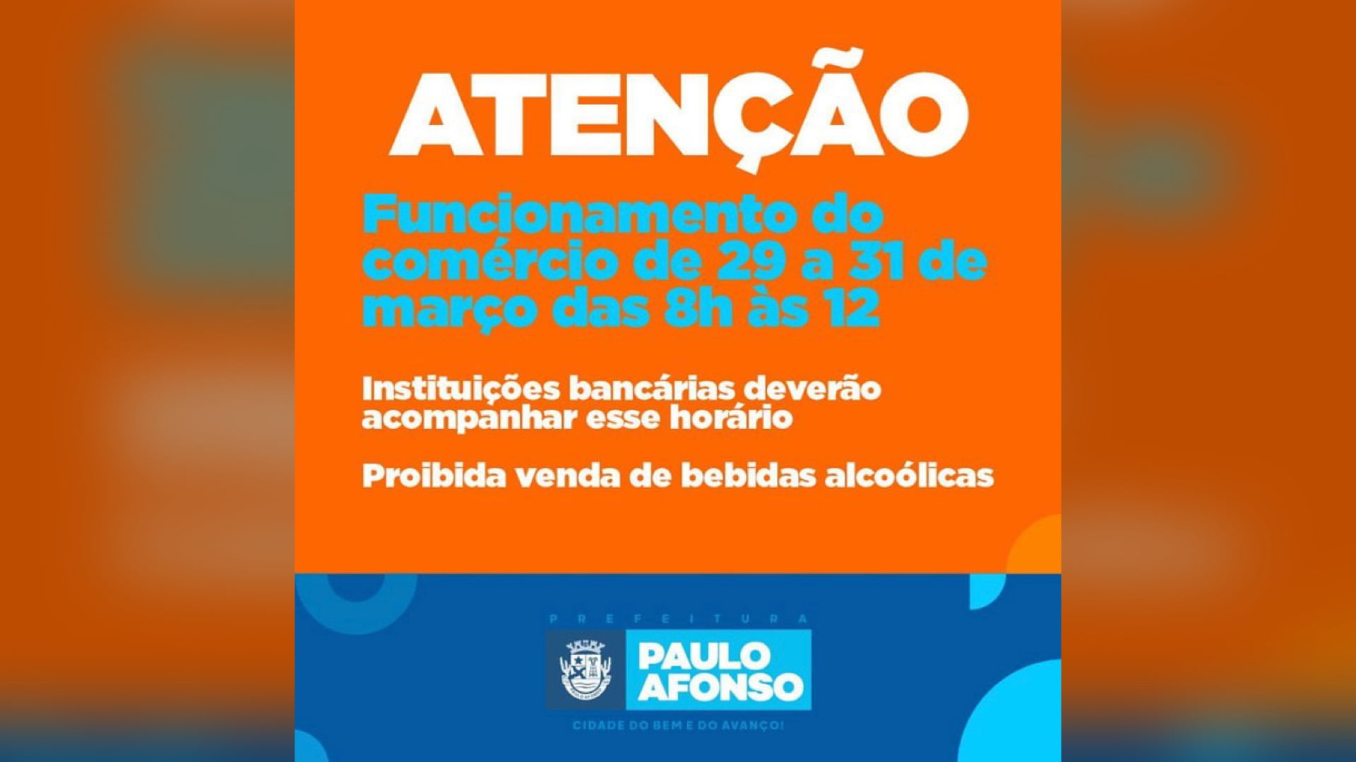 Paulo Afonso: Comércio E Bancos Poderão Funcionar Dias 29, 30 E 31 De Março, Das 8H Às 12H