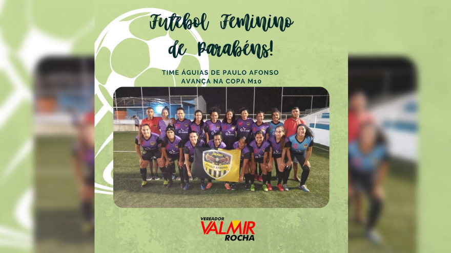 Paulo Afonso: Time Águias De Futebol Feminino Avança Na Copa M10, Após Vitória De 11 A 0