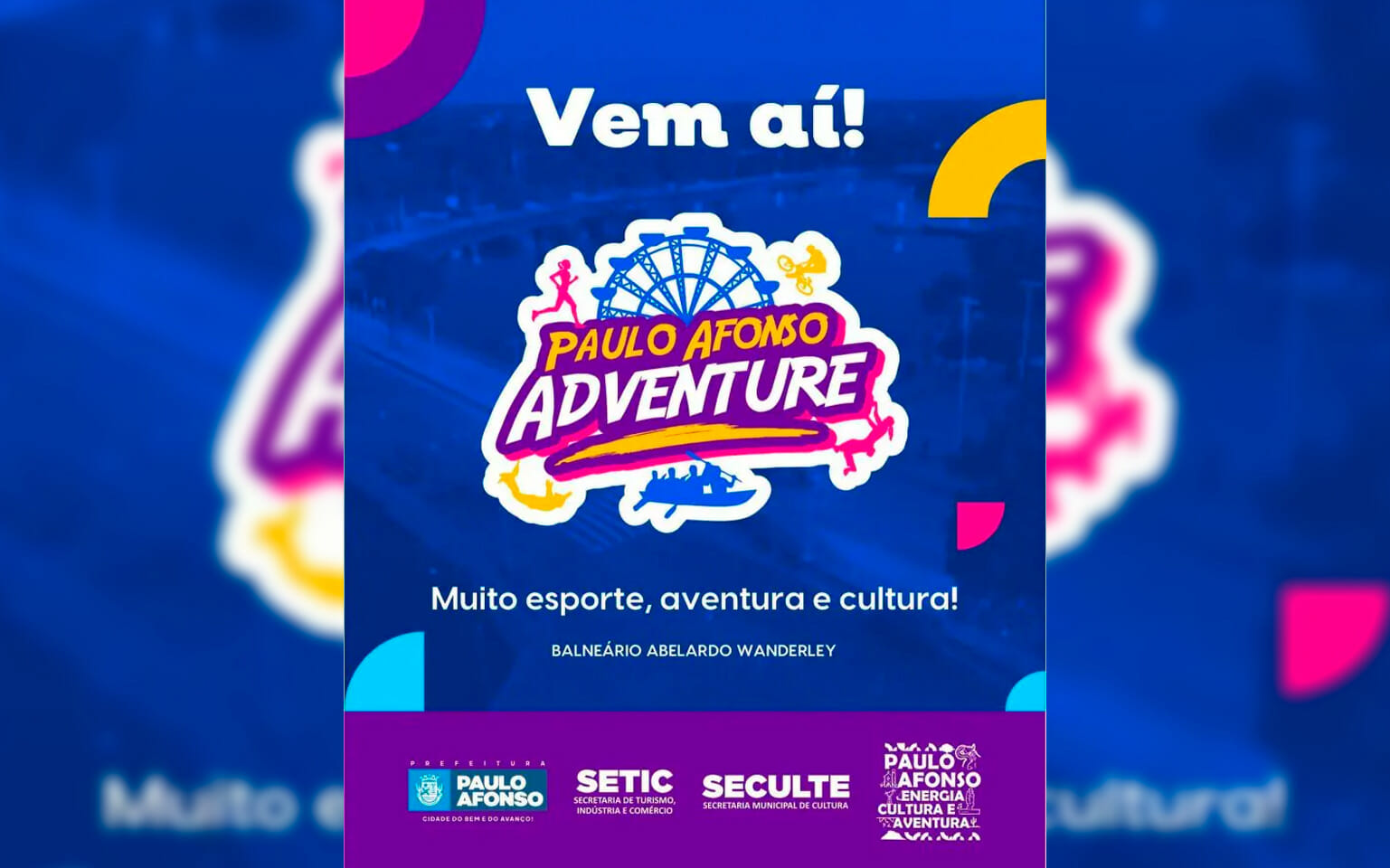 &Quot;Paulo Afonso Adventure&Quot; Promete Agitar Abril Com Programação Repleta De Entretenimento, Arte E Esportes