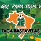 Taça Das Favelas Nacional 2023