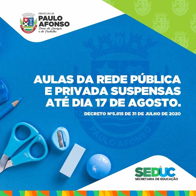 Paulo Afonso: Aulas Da Rede Pública E Privada Seguem Suspensas Até 17 De Agosto